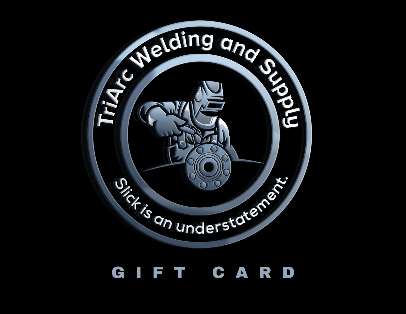 TriArc Welding and Supply Gift Card - TriArc Welding And Supply